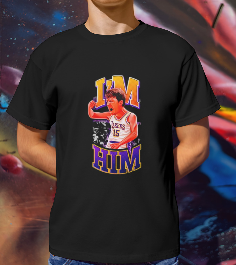 I'm Him Lakers 15 Austin Reaves T-Shirt