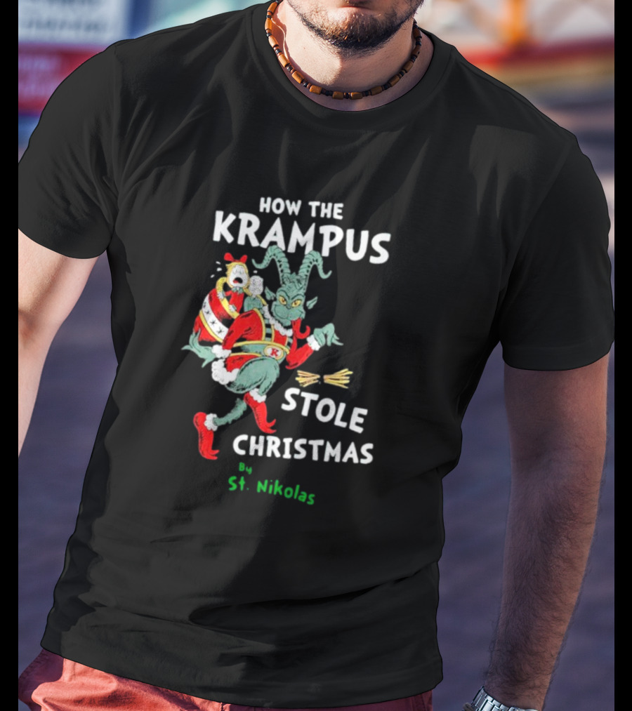 How The Krampus Stole Christmas By St. Nikolas T-Shirt