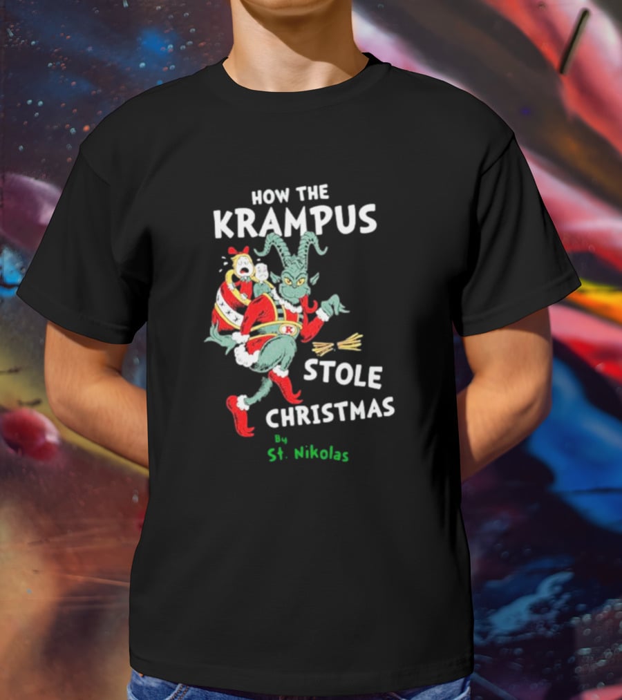 How The Krampus Stole Christmas By St. Nikolas T-Shirt