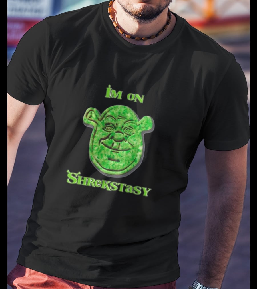 I'm On Shrekstasy Face Green T-Shirt