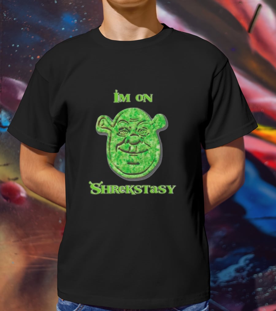 I'm On Shrekstasy Face Green T-Shirt