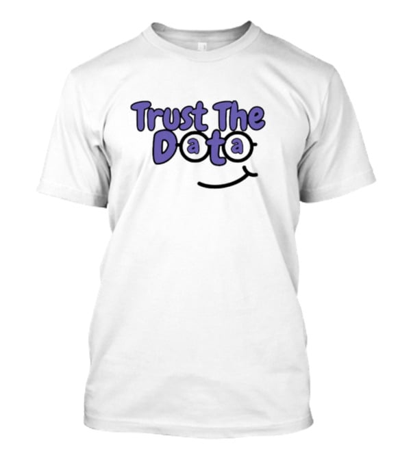Trust The Data Glasses Smiley T-Shirt