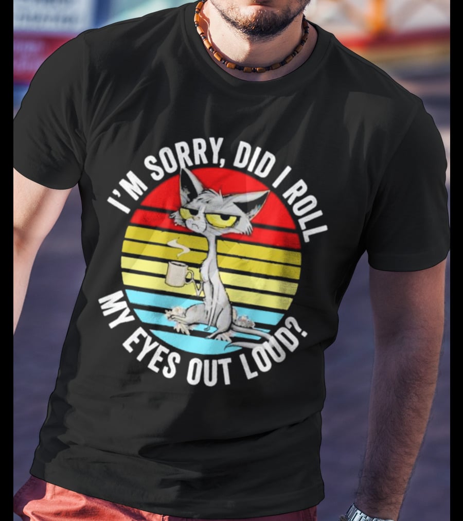 I'm Sorry Did I Roll My Eyes Out Loud Cat Retro Vintage Style Stripe T-Shirt