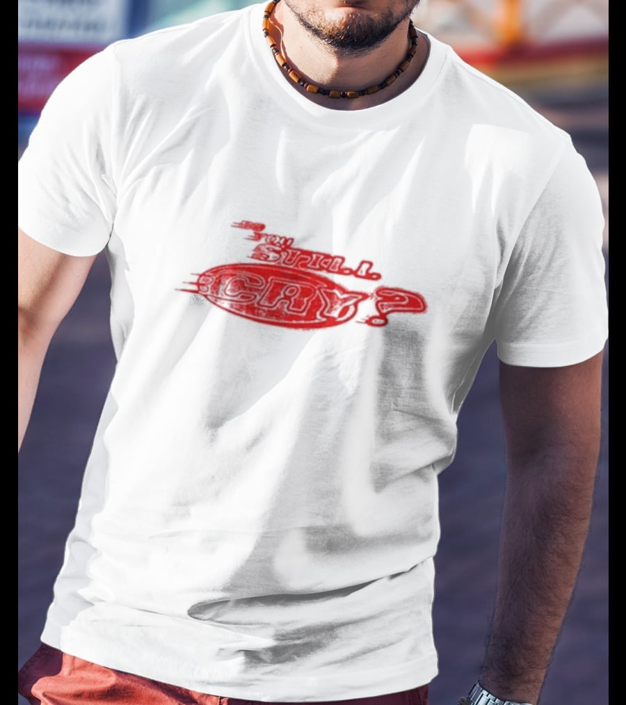 Do You Still Cry? Red Distorted Text T-Shirt
