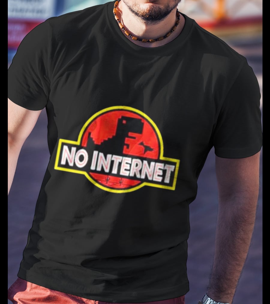 No Internet Dinosaur Jurassic Park T-Shirt