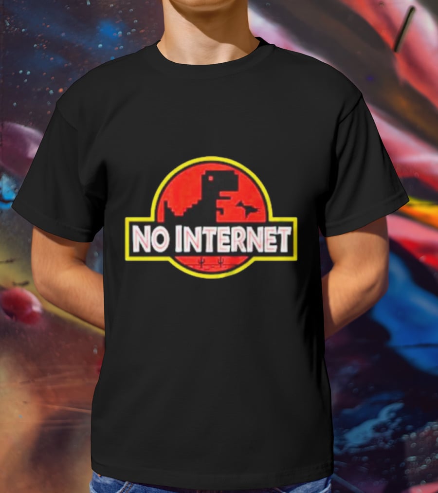 No Internet Dinosaur Jurassic Park T-Shirt