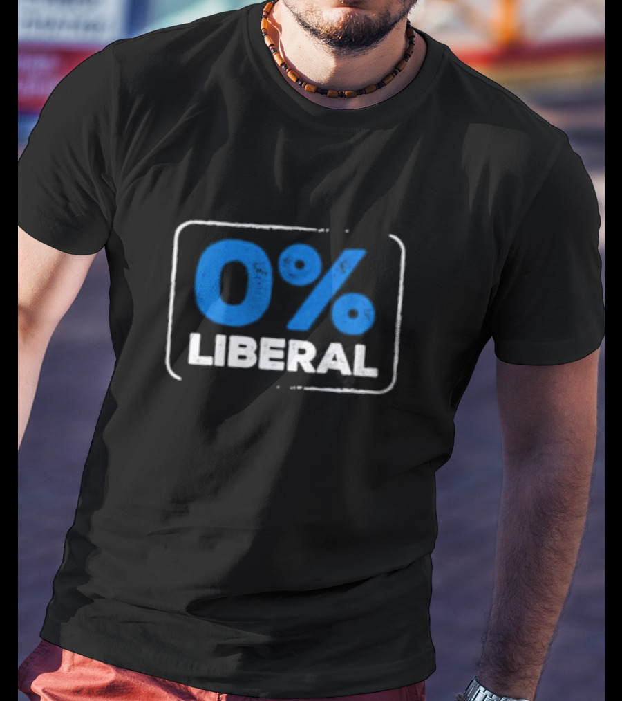 0% Liberal T-Shirt