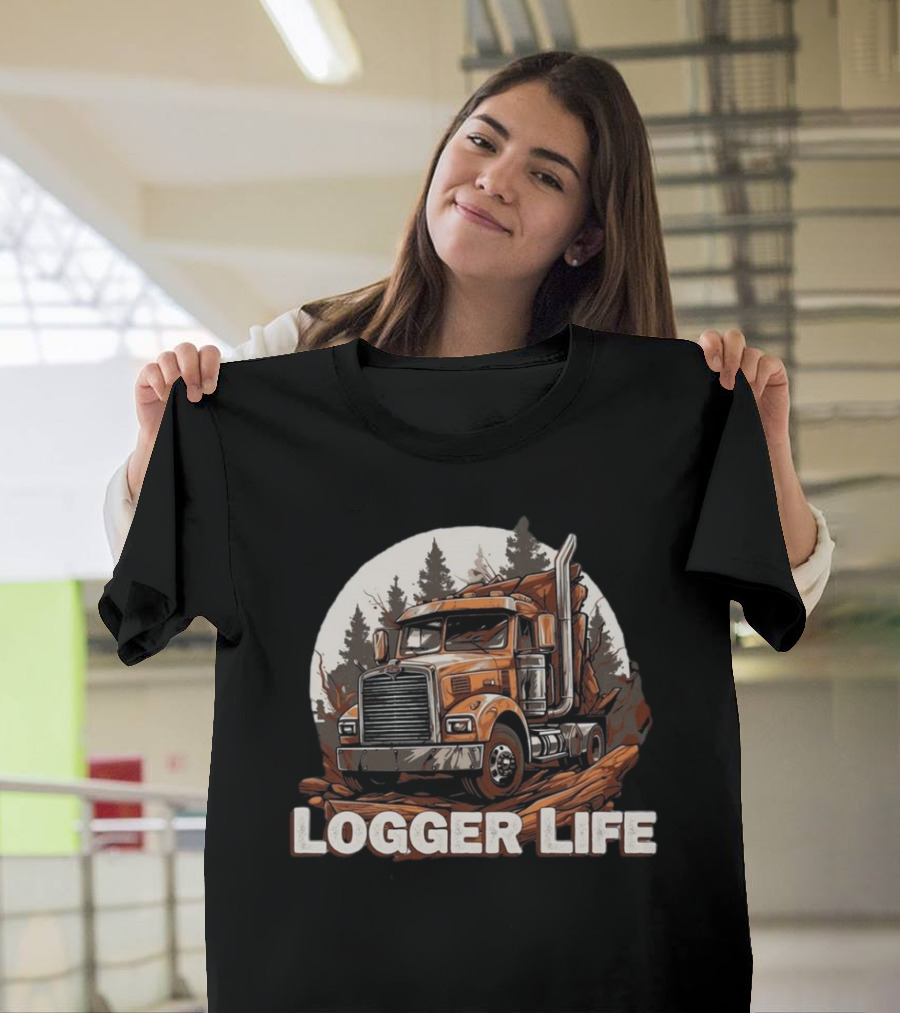 Logger Life Truck In The Woods T-Shirt