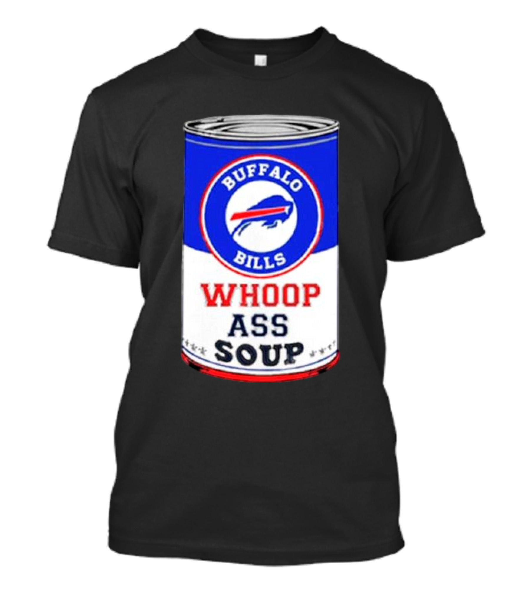 Buffalo Bills Whoop Ass Soup Can T-Shirt