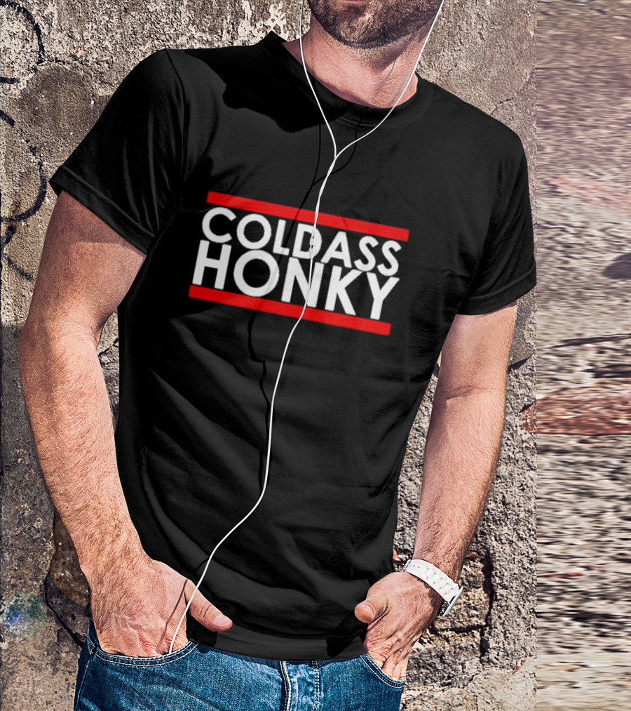 COLD ASS HONKY White Bold Letters Red Bars T-Shirt