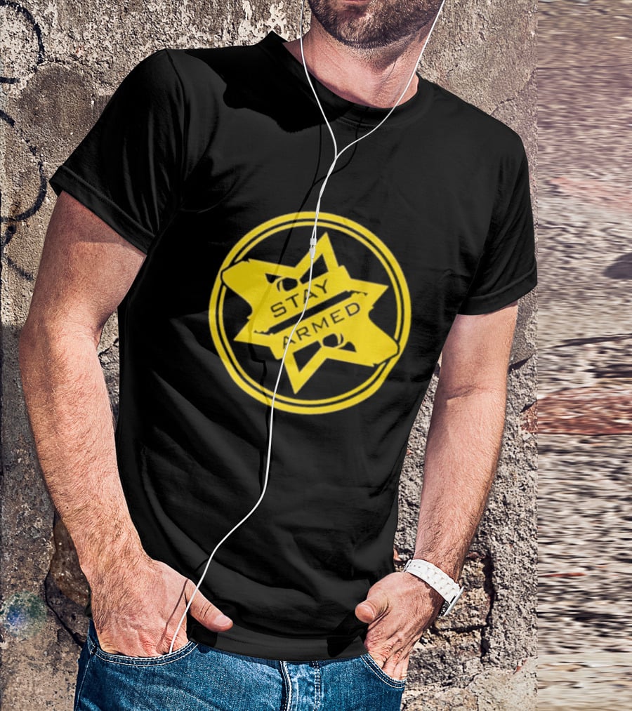 Stay Armed Star Badge With Pistol T-Shirt