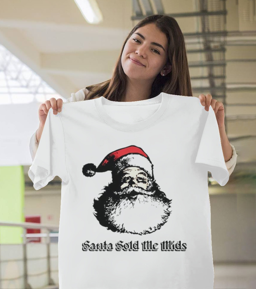 Santa Sold Me Mids Santa Claus Face Red Hat T-Shirt