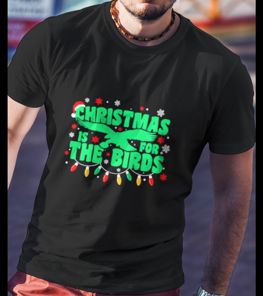 Christmas Is For The Birds Festive Holiday Lights Snowflakes Santa Hat T-Shirt