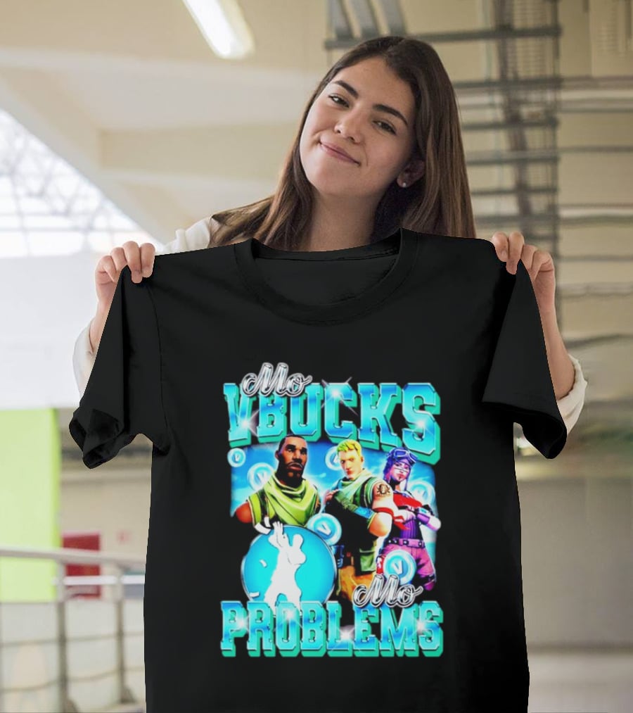Mo VBucks Mo Problems Fortnite Characters And Dancing T-Shirt