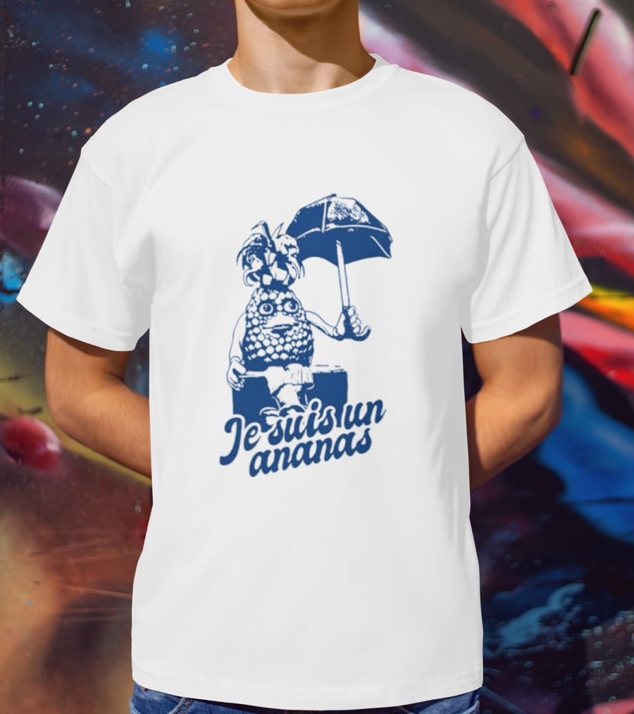 Je Suis Un Ananas Avec Parapluie Et Personnage Humoristique T-Shirt