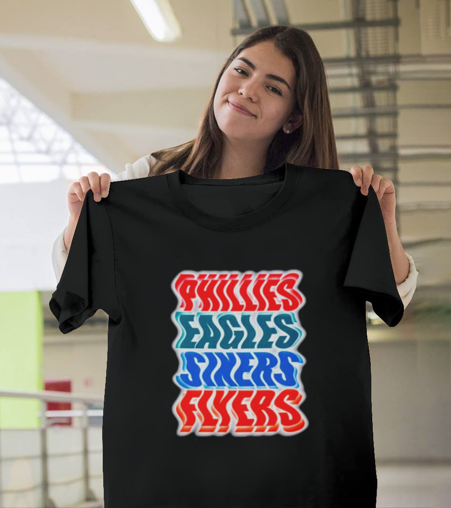 Phillies Eagles Sixers Flyers Sports Teams Text T-Shirt