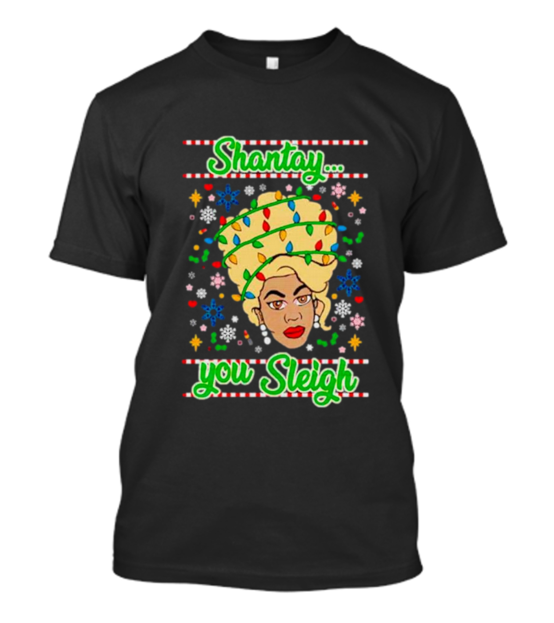 Shantay You Sleigh Christmas Lights Drag Queen T-Shirt