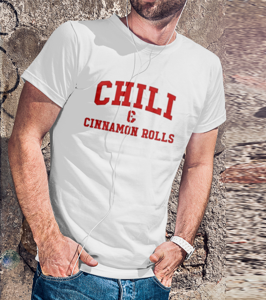 CHILI And CINNAMON ROLLS T-Shirt
