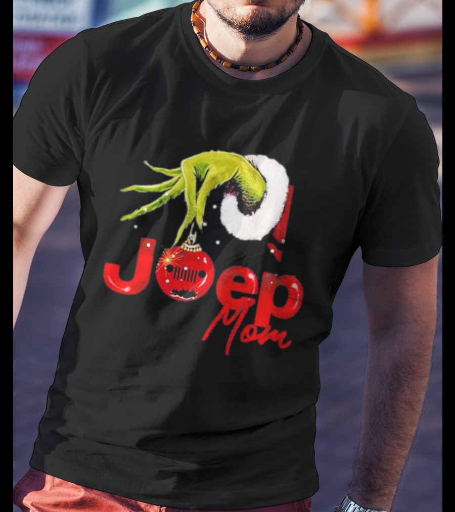 Grinch Hand With Santa Hat Holding Christmas Ornament Jeep Mom T-Shirt