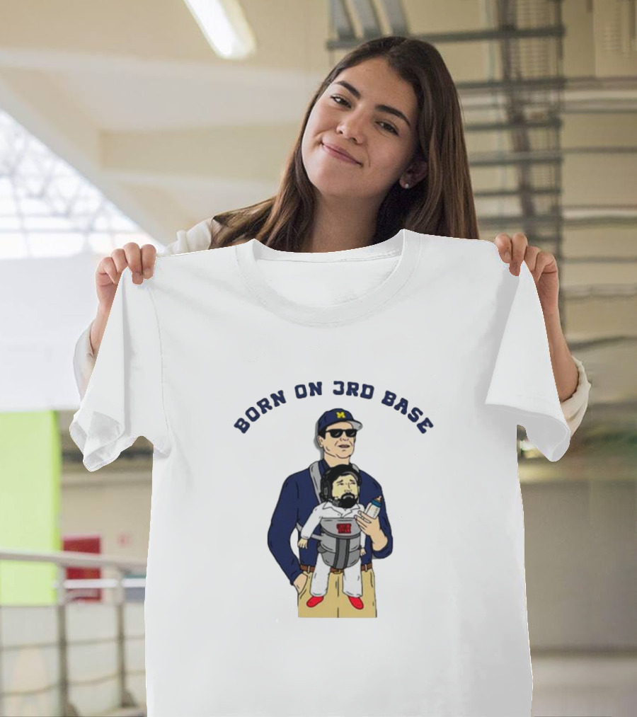 Michigan Wolverines Born On 3rd Base Coach Baby Carrier T-Shirt