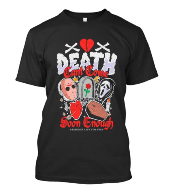 Death Can't Come Soon Enough Horror Icons Hearts And Symbols T-Shirt