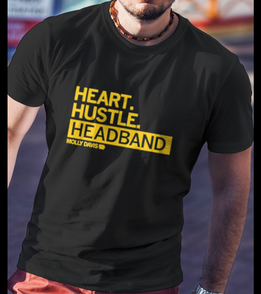 HEART HUSTLE HEADBAND MOLLY DAVIS T-Shirt