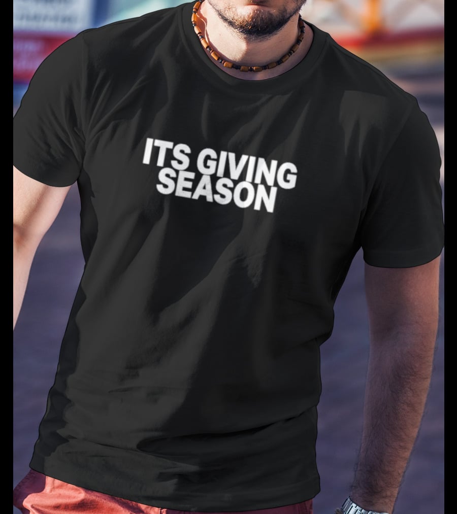 ITS GIVING SEASON T-Shirt