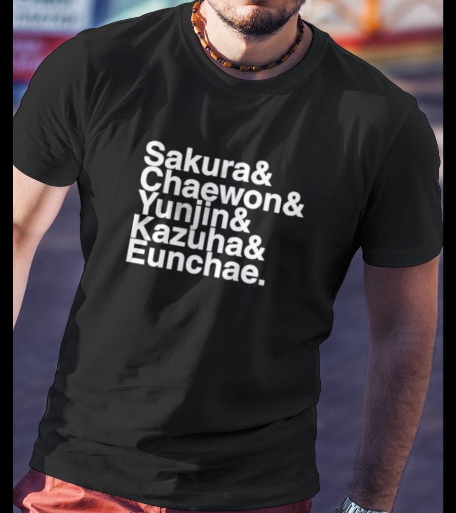 Sakura Chaewon Yunjin Kazuha Eunchae Names List T-Shirt