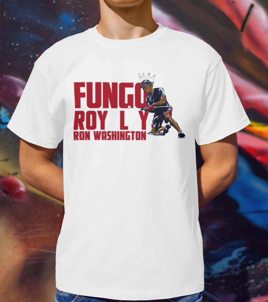 BreakingT Ron Washington Fungo Royalty Baseball King T-Shirt