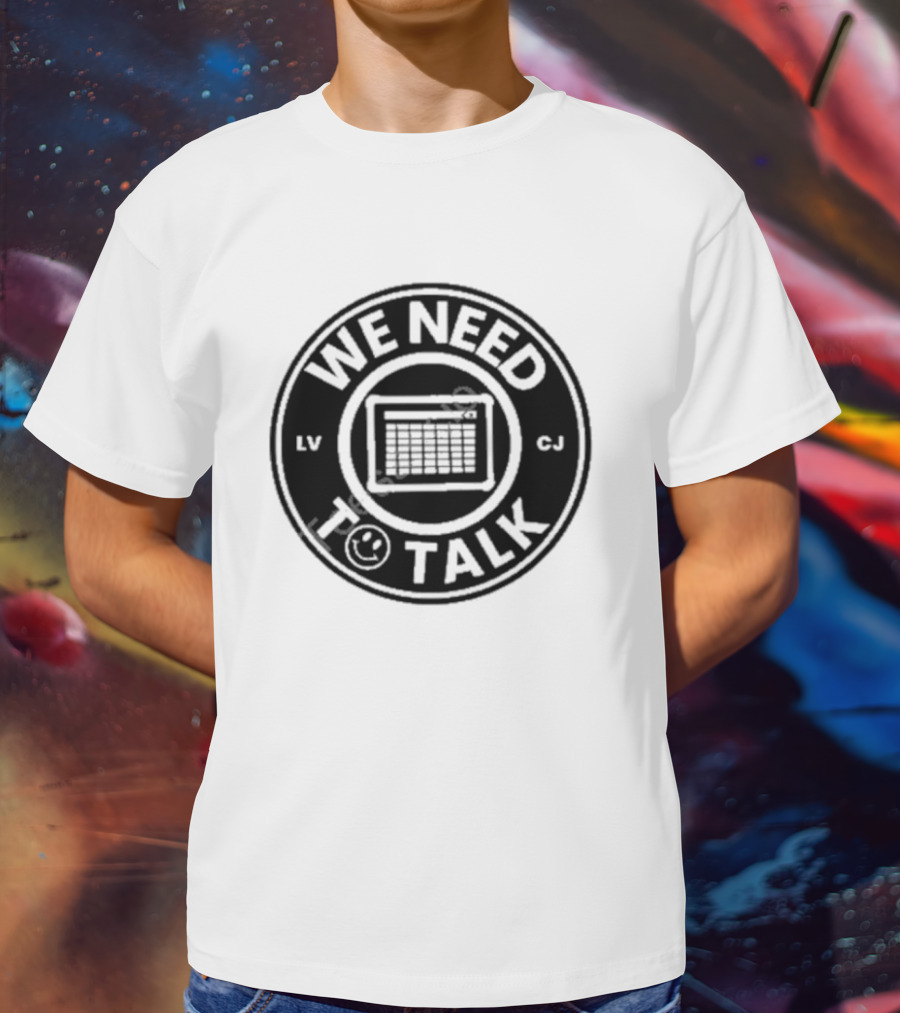Lilly’s Voice Inc Exclusive We Need To Talk Calendar LV CJ T-Shirt