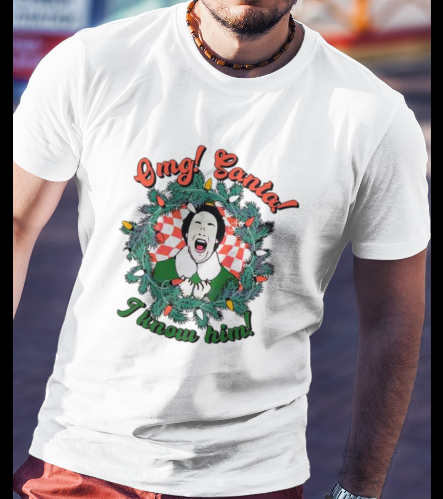 Elf Omg Santa I Know Him Funny Christmas Wreath Lights T-Shirt