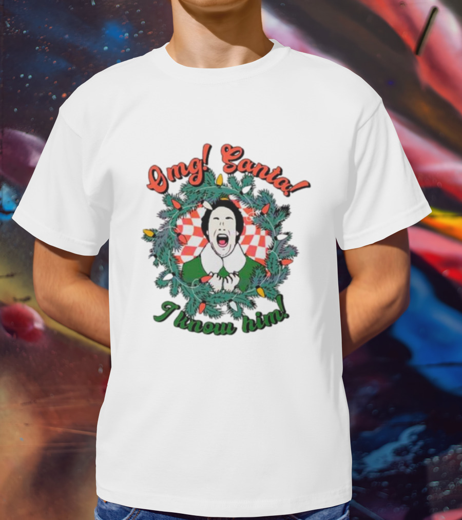 Elf Omg Santa I Know Him Funny Christmas Wreath Lights T-Shirt