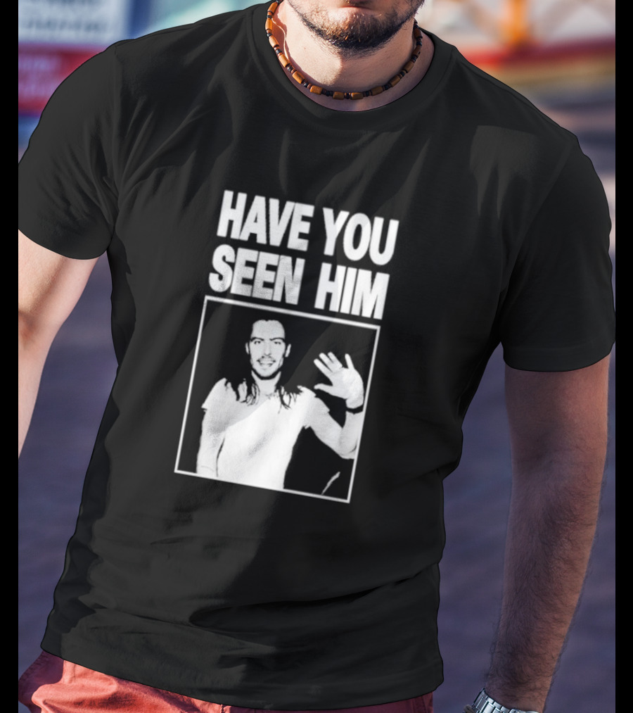 Have You Seen Him Andrew W.K. Wave T-Shirt