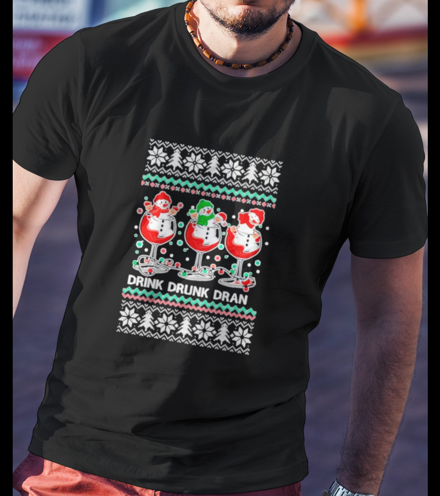 Drink Drunk Dran Snowmen Holiday Spirits T-Shirt