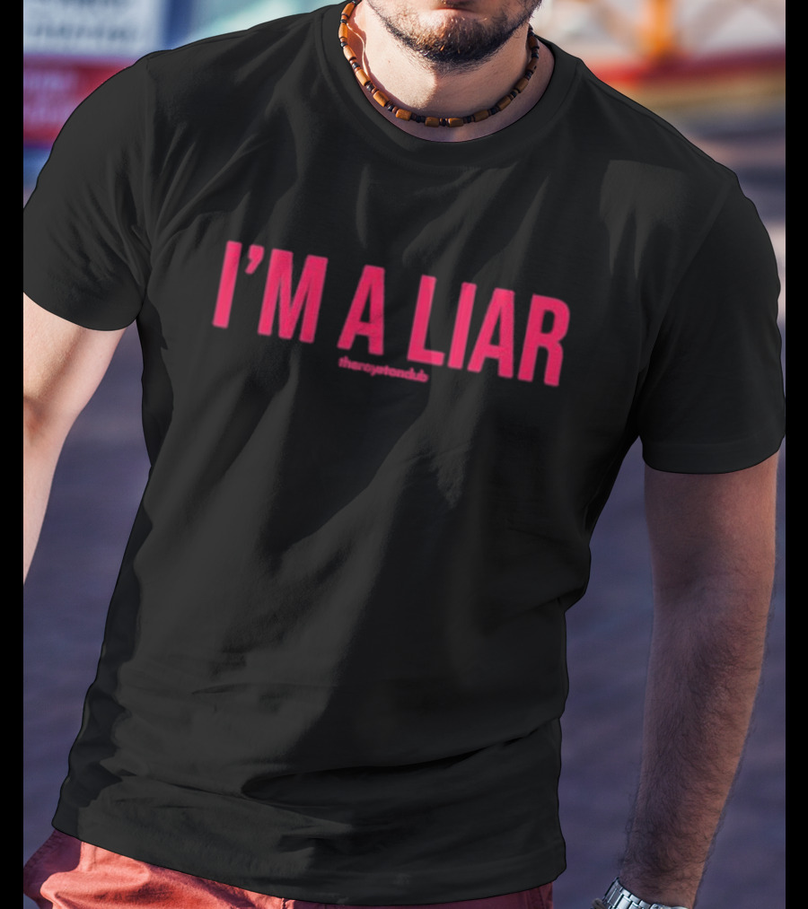 I'm A Liar The Royston Club T-Shirt