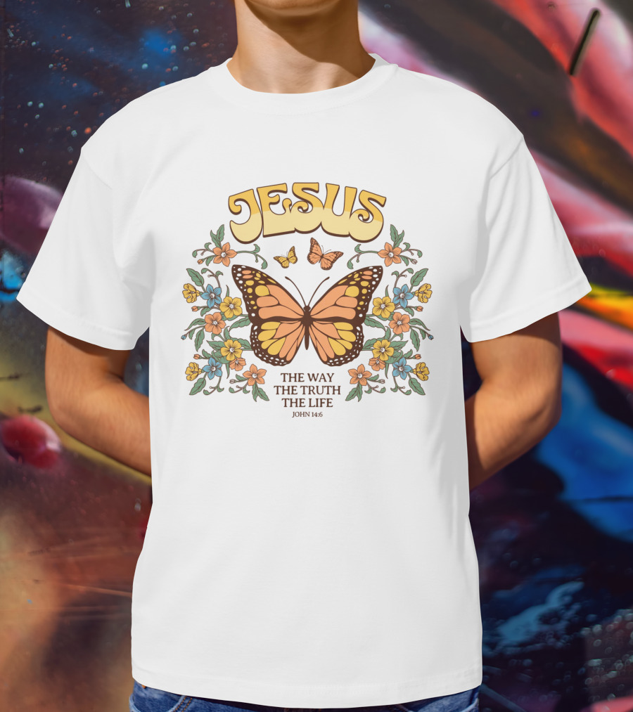 JESUS The Way The Truth The Life John 14:6 Butterfly Floral T-Shirt