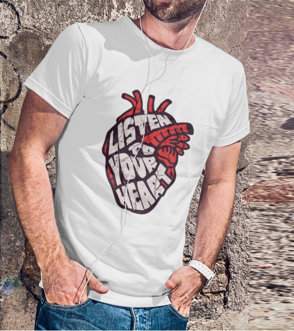 Listen To Your Heart Anatomical Heart T-Shirt