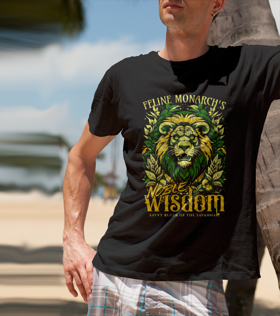 Feline Monarch's Noble Wisdom Savvy Ruler Of The Savannah T-Shirt