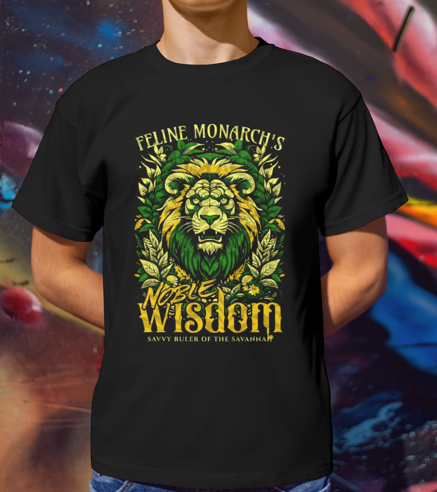 Feline Monarch's Noble Wisdom Savvy Ruler Of The Savannah T-Shirt