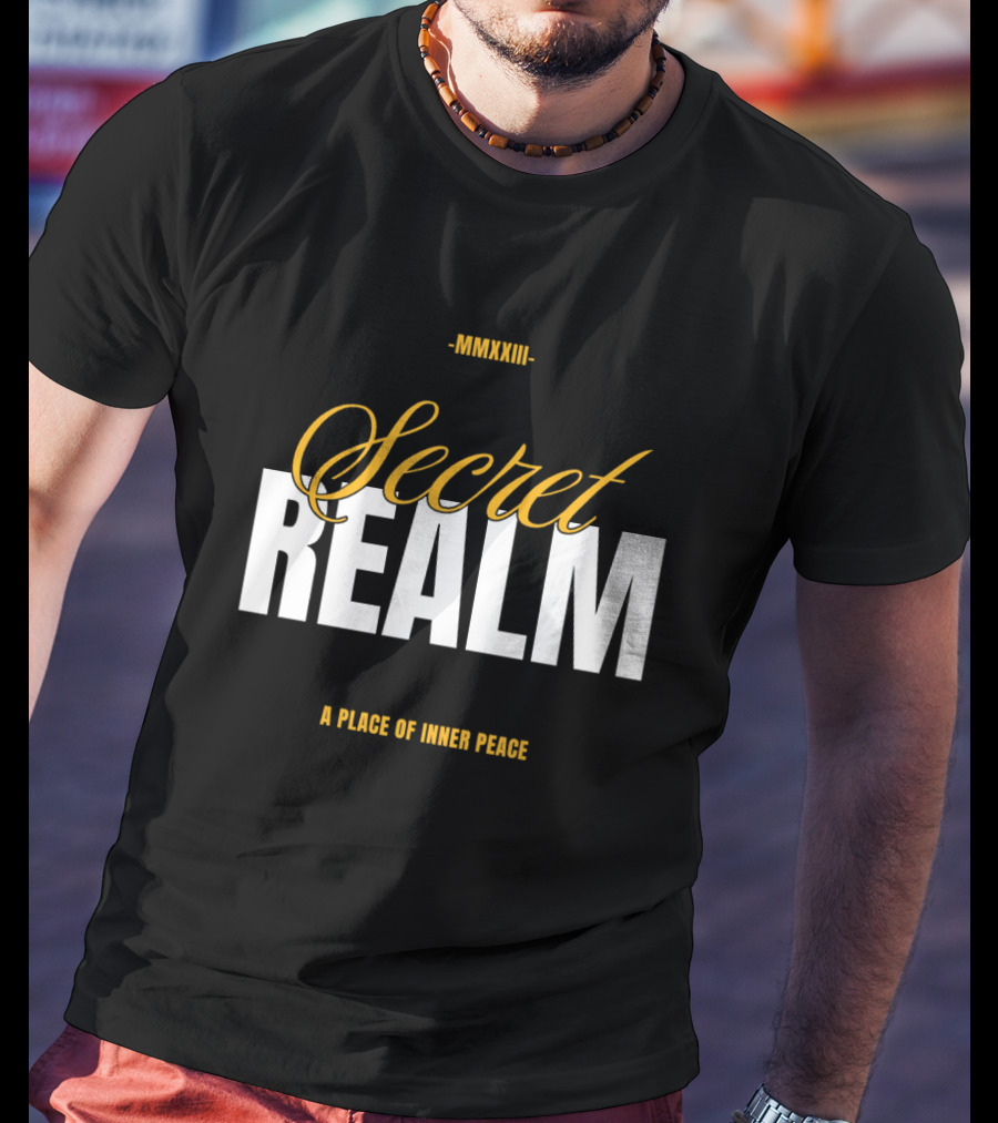 MMXXIII Secret Realm A Place Of Inner Peace T-Shirt