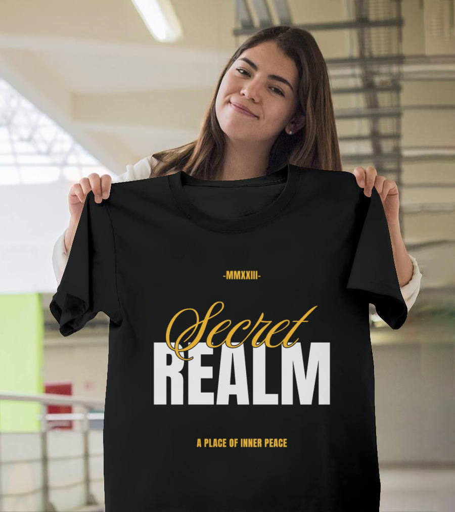 MMXXIII Secret Realm A Place Of Inner Peace T-Shirt