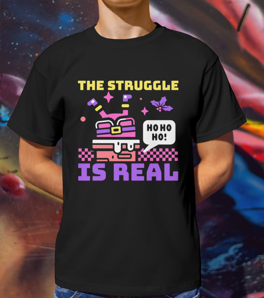 The Struggle Is Real Ho Ho Ho Santa Chimney Stuck T-Shirt