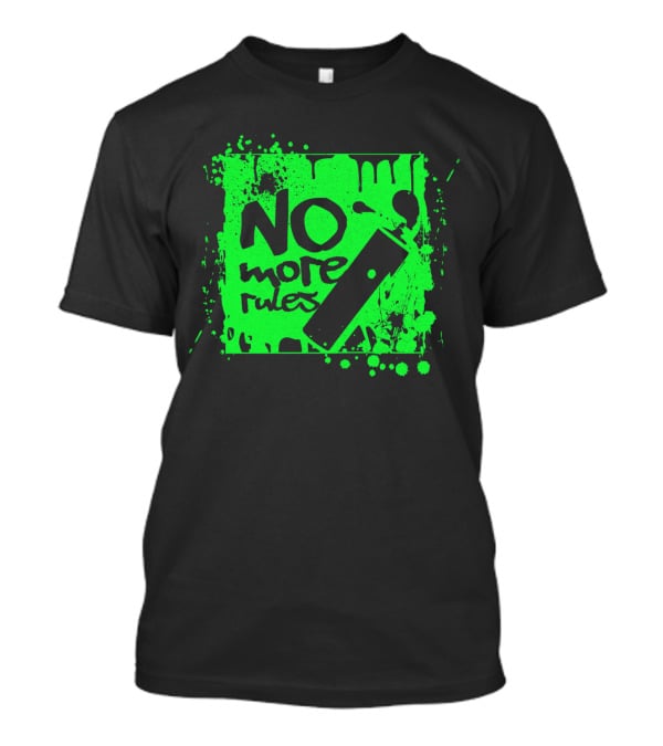No More Rules Graffiti Spray Paint Splatter T-Shirt