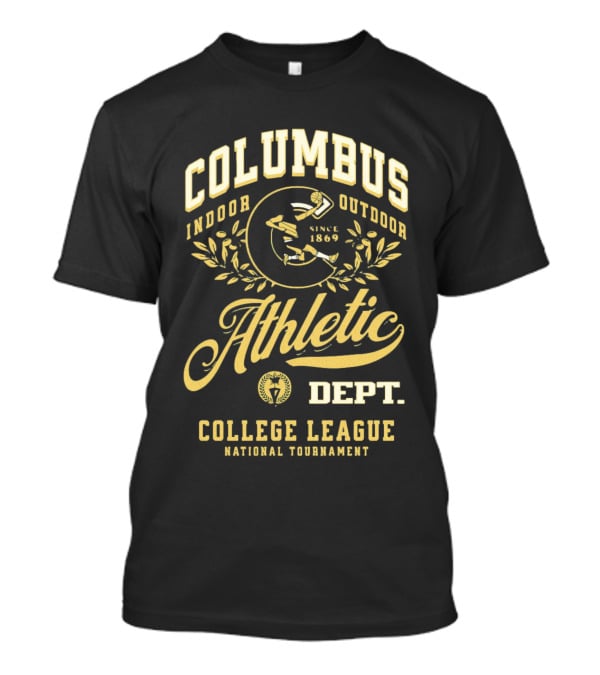 Columbus Athletic Indoor Outdoor Since 1869 Dept College League National Tournament T-Shirt