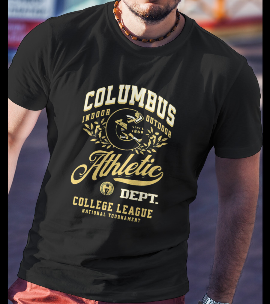 Columbus Athletic Indoor Outdoor Since 1869 Dept College League National Tournament T-Shirt