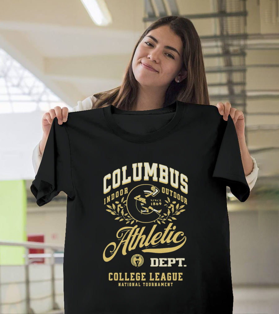 Columbus Athletic Indoor Outdoor Since 1869 Dept College League National Tournament T-Shirt