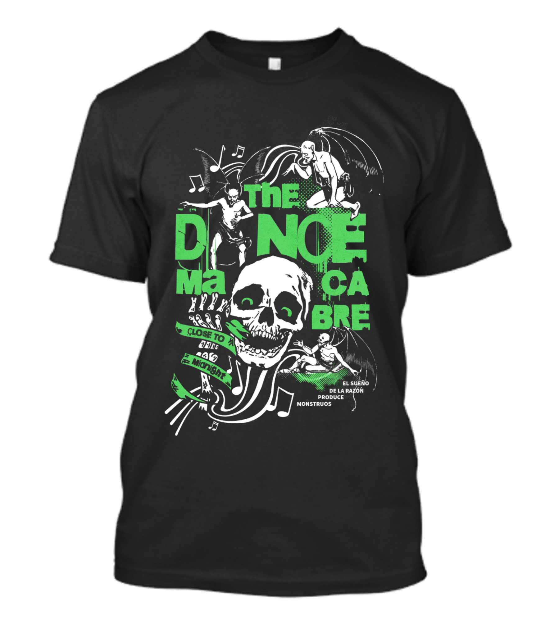 THE DANCE MACABRE EL SUEÑO DE LA RAZÓN PRODUCE MONSTRUOS CLOSE TO THE EDGE AND MIDNIGHT T-Shirt