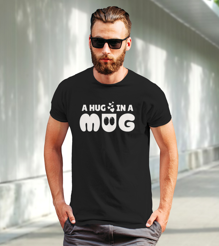 A Hug In A Mug With Cute Cartoon Hearts T-Shirt