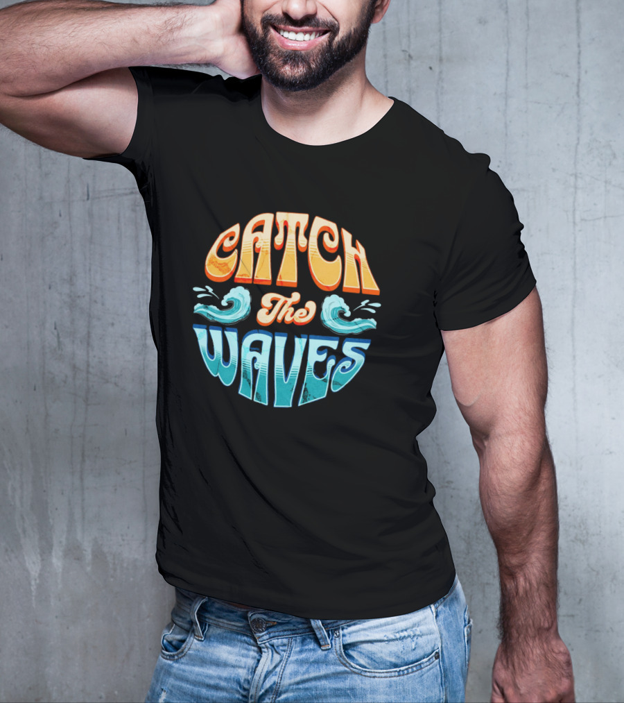 Catch The Waves Vibe Retro Beach T-Shirt