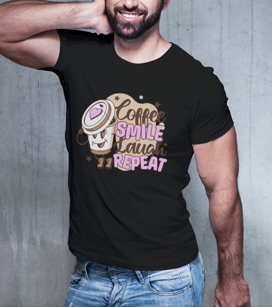 Coffee Smile Laugh Repeat Cartoon Mascot Happiness T-Shirt
